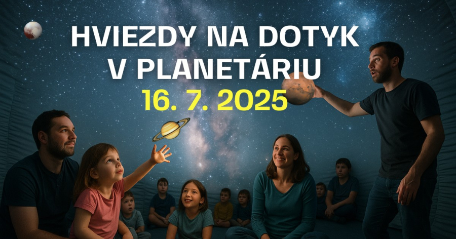 2025-07-16-hviezdy-na-dotyk-v-planetariu