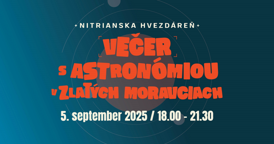 2025-09-05-vecer-s-astronomiou-v-zlatych-moravciach-perex